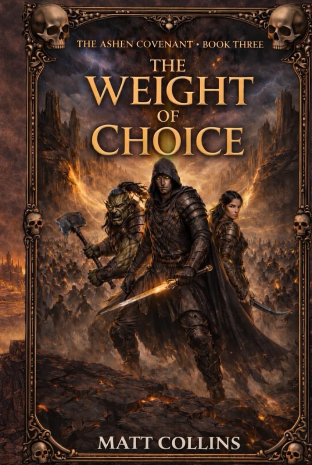 The Weight of Choice: The Ashen Covenant Book Three