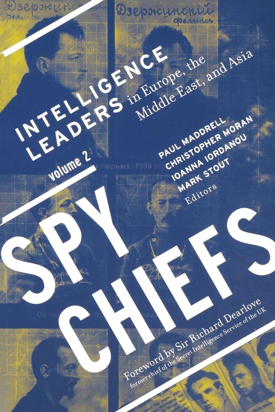 Spy Chiefs: Volume 2: Intelligence Leaders in E. Moran<|