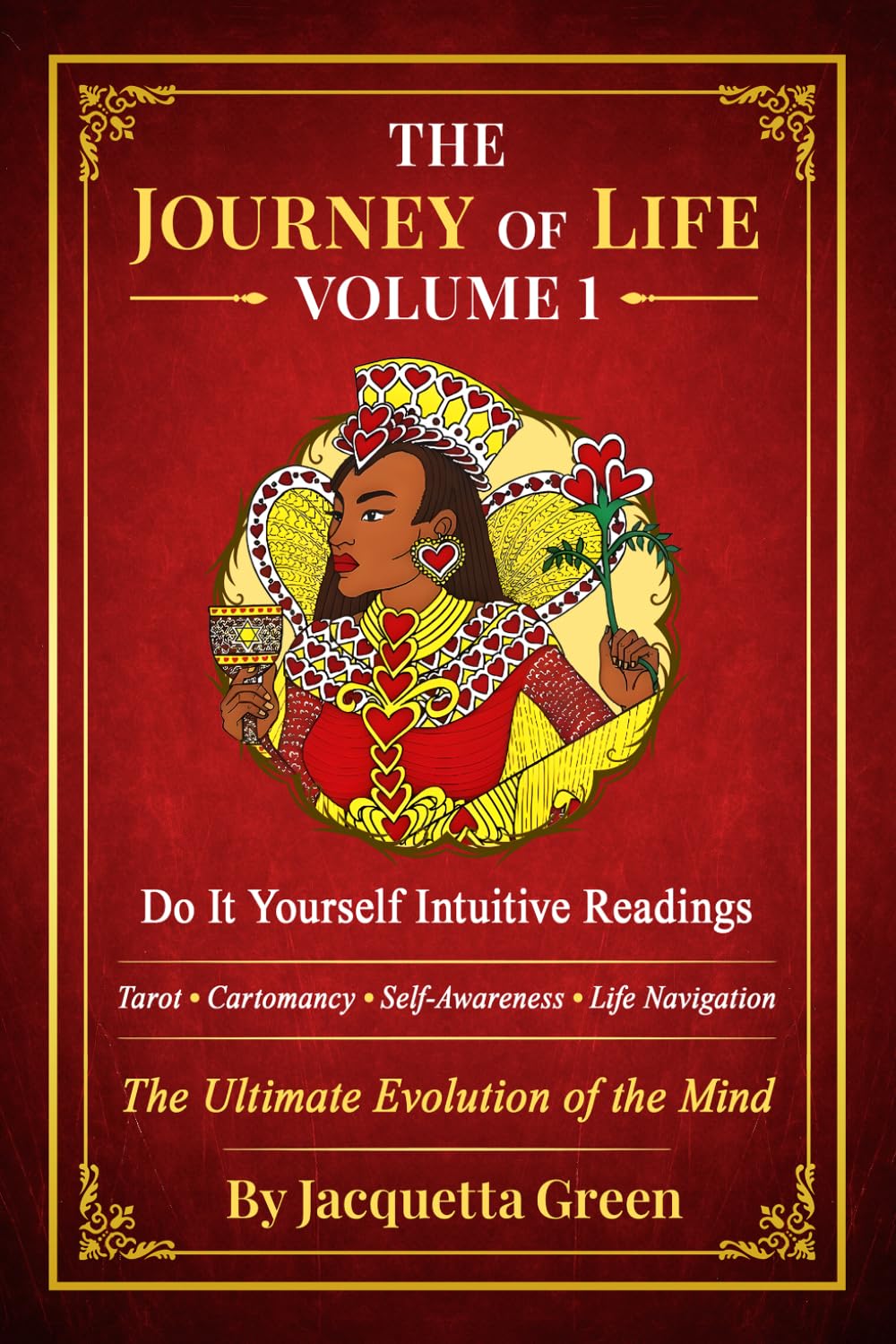 The Journey Of Life Volume 1: The Ultimate Evolution of the Mind