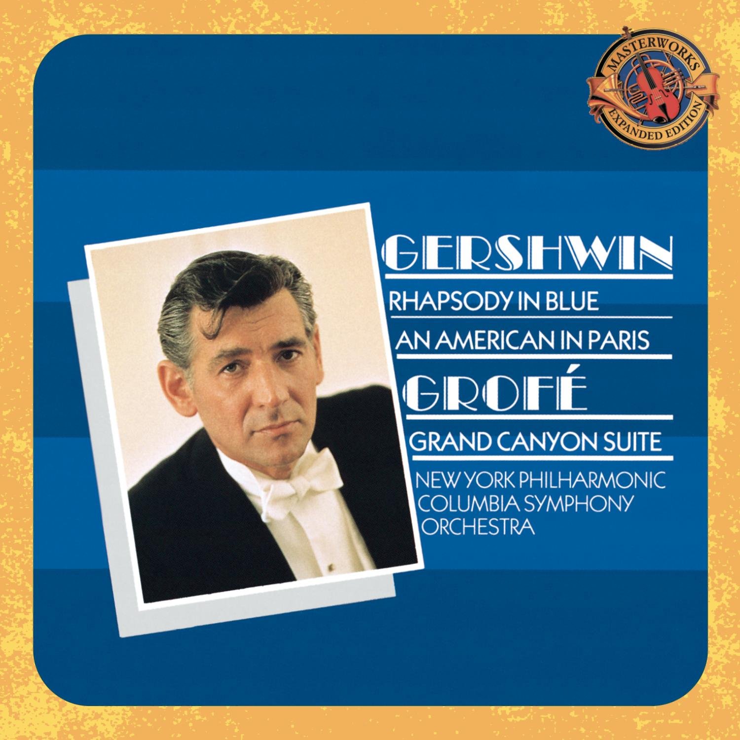 Bernstein Conducts Gershwin:Rhapsody In Blue, An American In Paris [Audio CD] Bernstein; Columbia Jazz & Symphony; Gershwin; Grofe and Leonard Bernstein