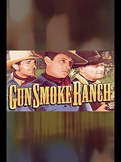 Gunsmoke Ranch: Classic Western