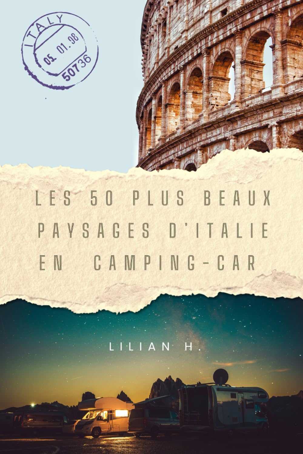 Voyage en italie : Les 50 plus beaux paysages en camping-car