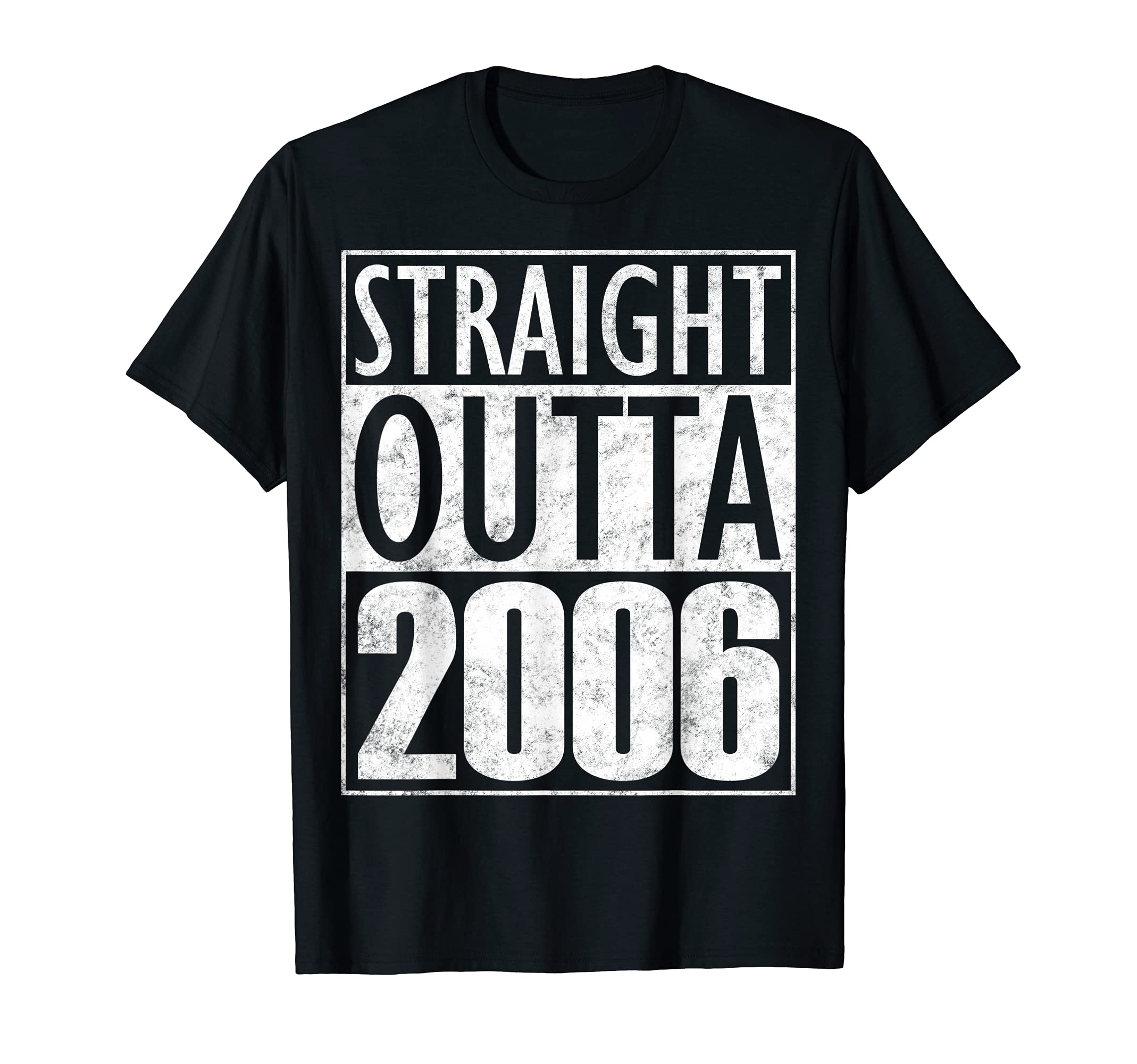 Straight Outta 2006 - 15th Birthday 15 Year Old Gift T-Shirt