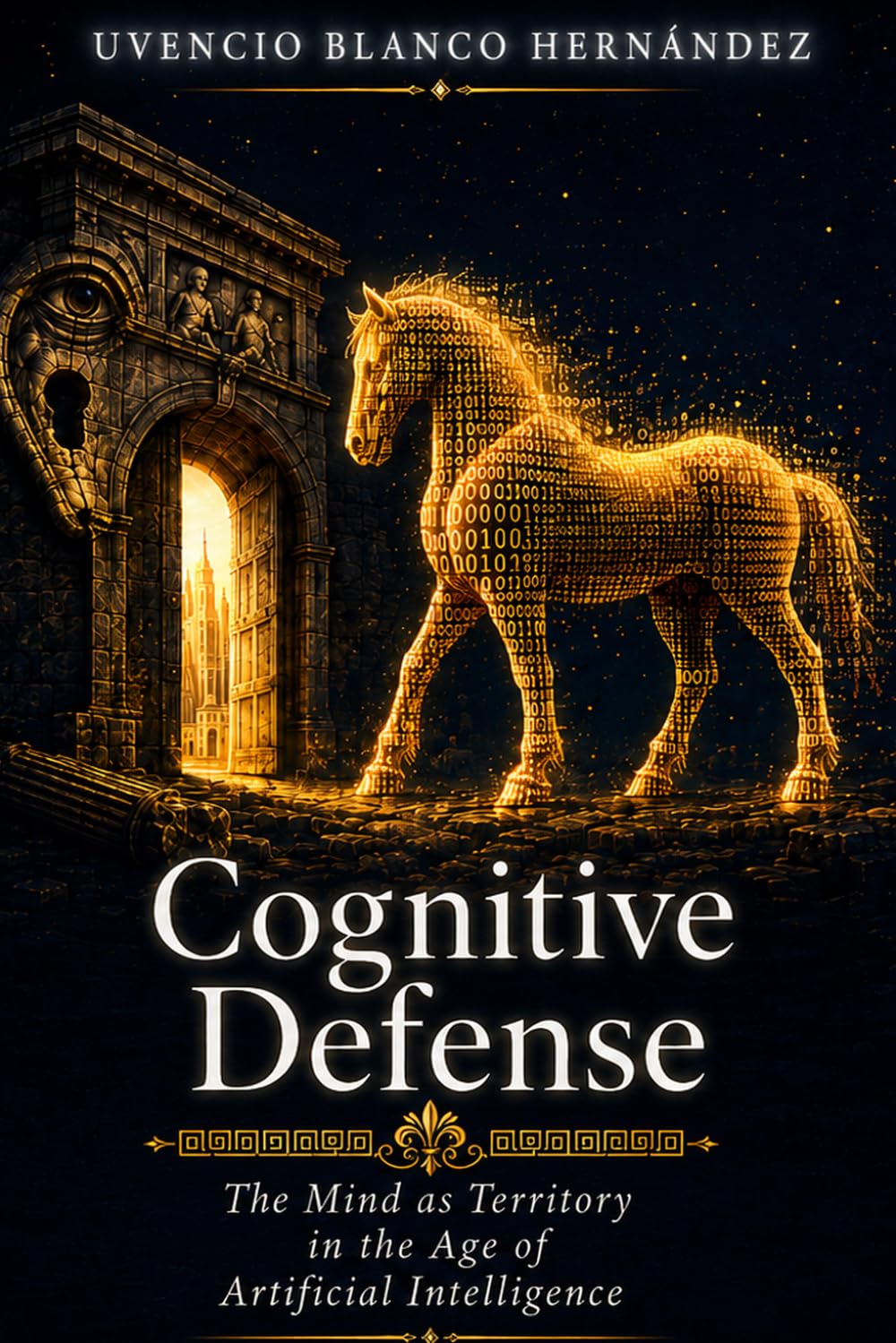 Cognitive Defense: The Mind as Territory in the Age of Artificial Intelligence