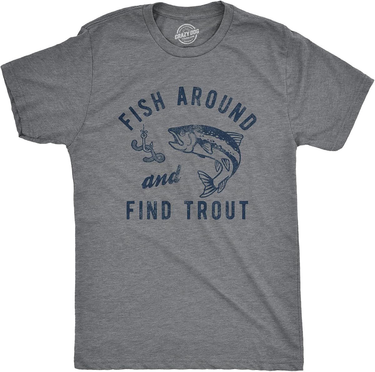 Mens Fish Around and Find Trout T Shirt F*ck Around and Find Out Fishing Graphic Tee