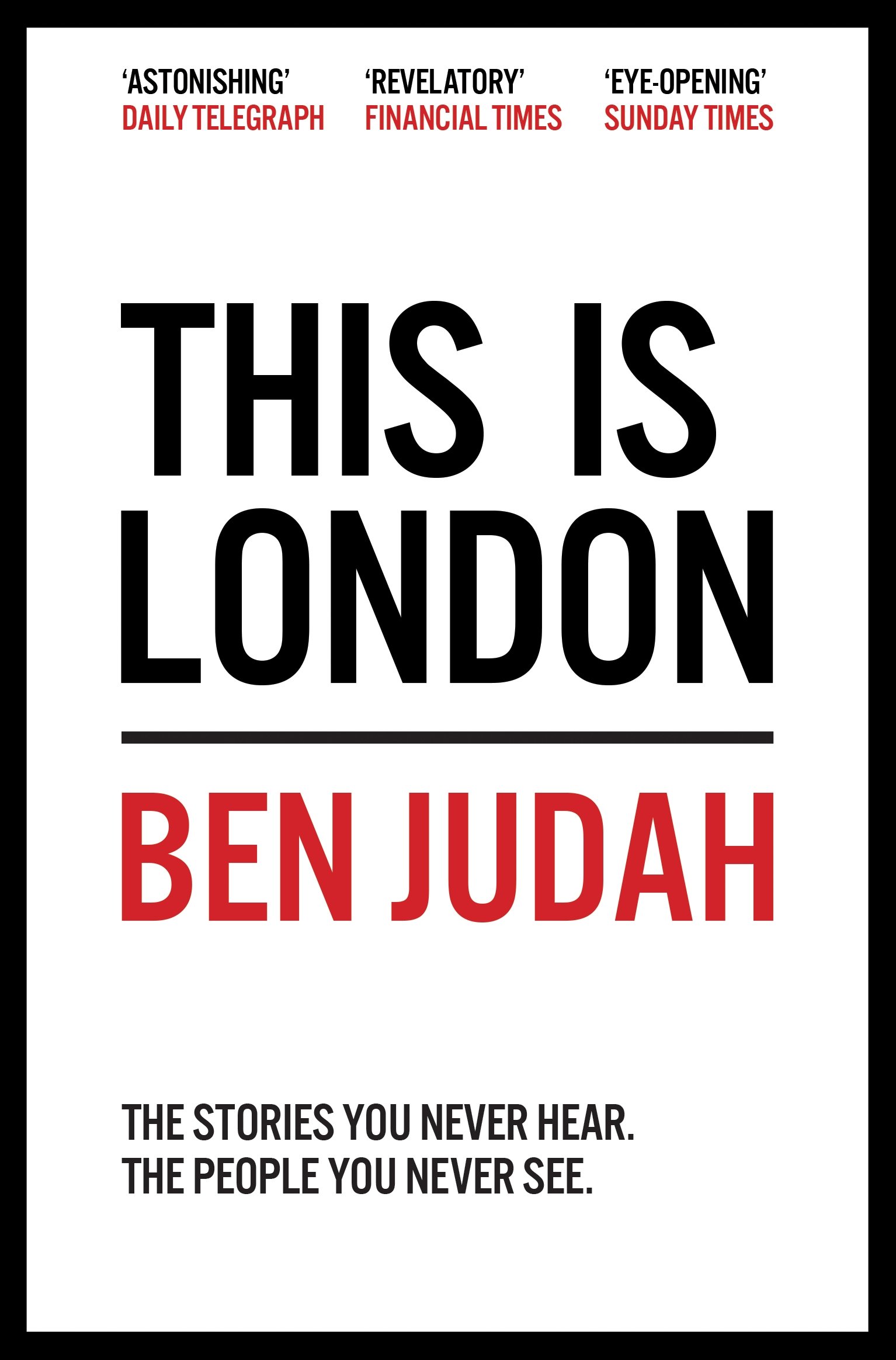 This is London: Life and Death in the World City