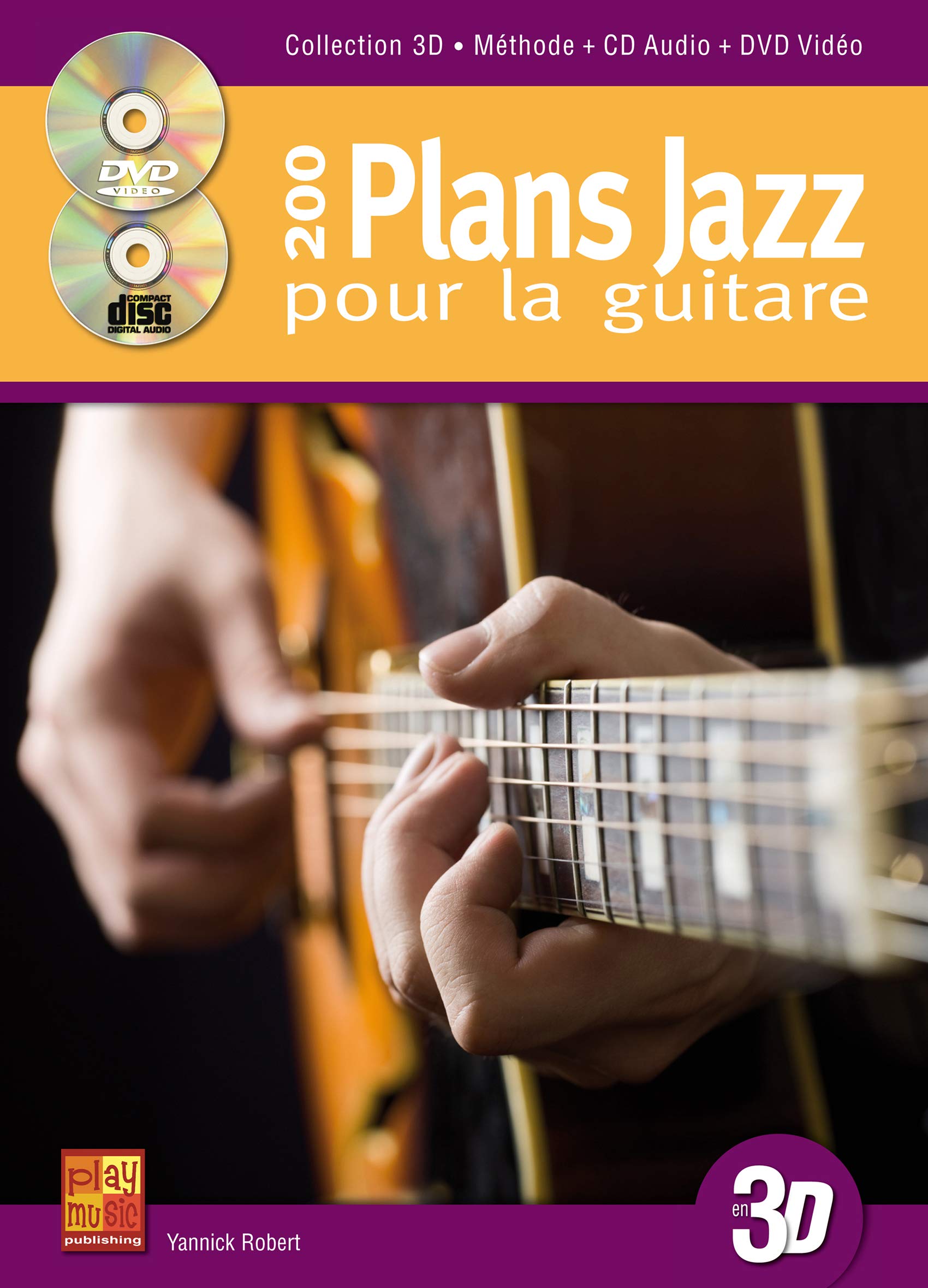 200 plans jazz pour la guitare en 3D (1 Livre + 1 CD + 1 DVD) - Les Beatles, Paul McCartney, John Lennon, RIngo Starr, George Harrison 200 plans jazz pour la guitare en 3D (1 Livre + 1 CD + 1 DVD)