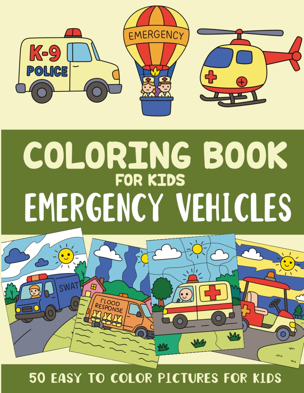 Emergency Vehicles Coloring Book for Kids: 50 Easy to Color Pictures for Kids