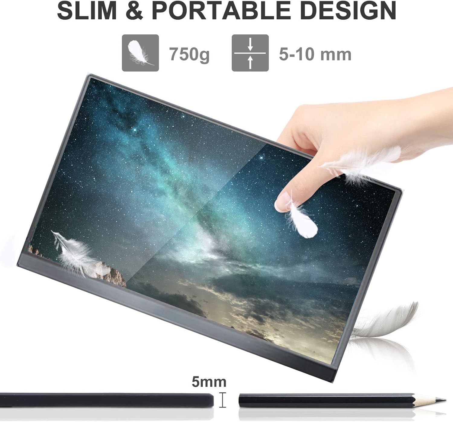Image showing the slim profile of the portable monitor, highlighting its 750g weight and 5-10mm thickness, with feathers symbolizing lightness.