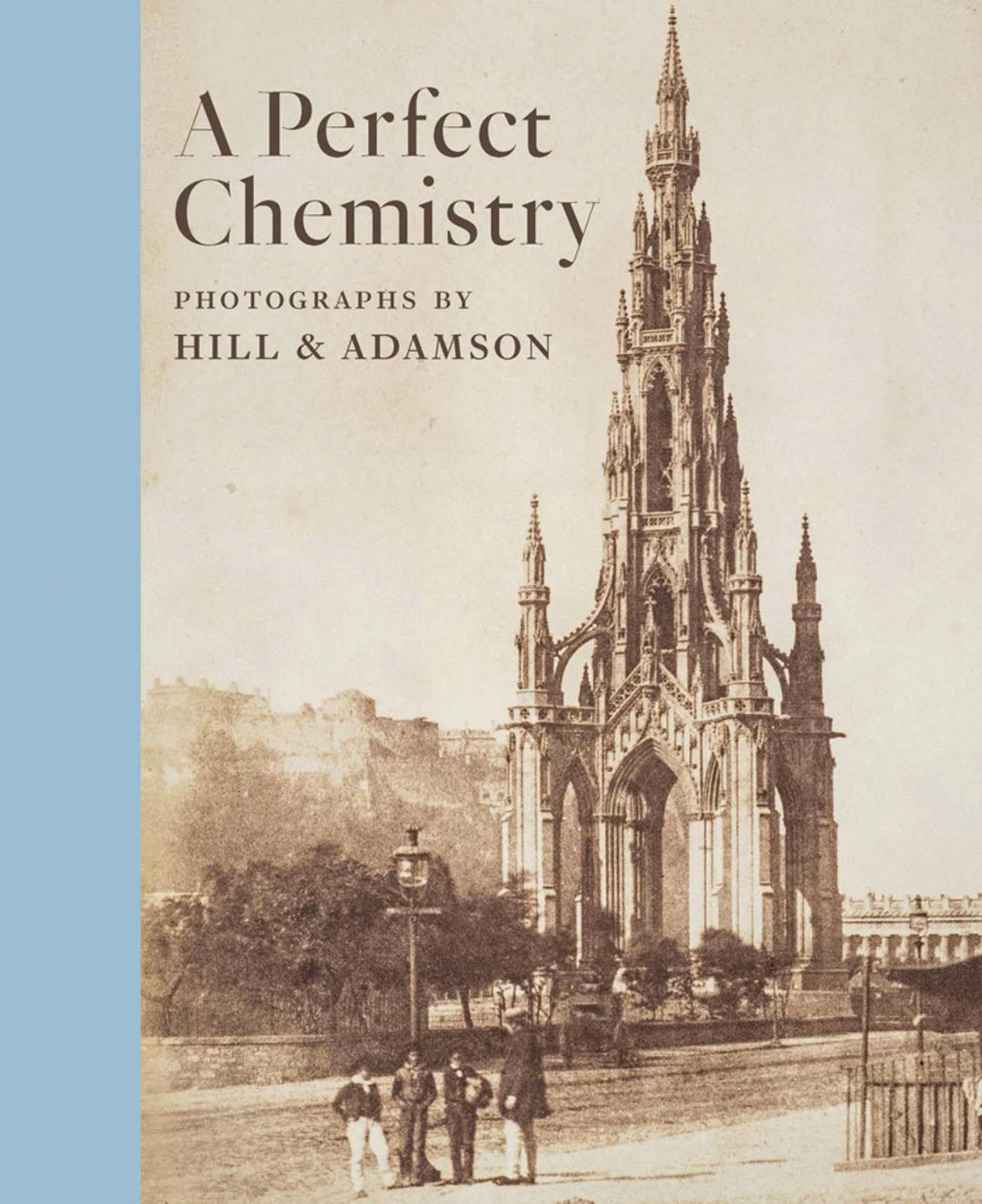 Photographs by Hill & Adamson A Perfect Chemistry calotype histoire photographie