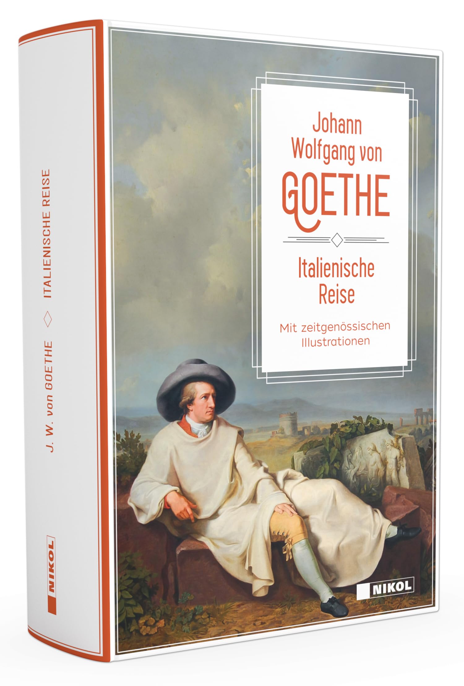 Italienische Reise: vollständige Ausgabe mit zeitgenössischen Illustrationen