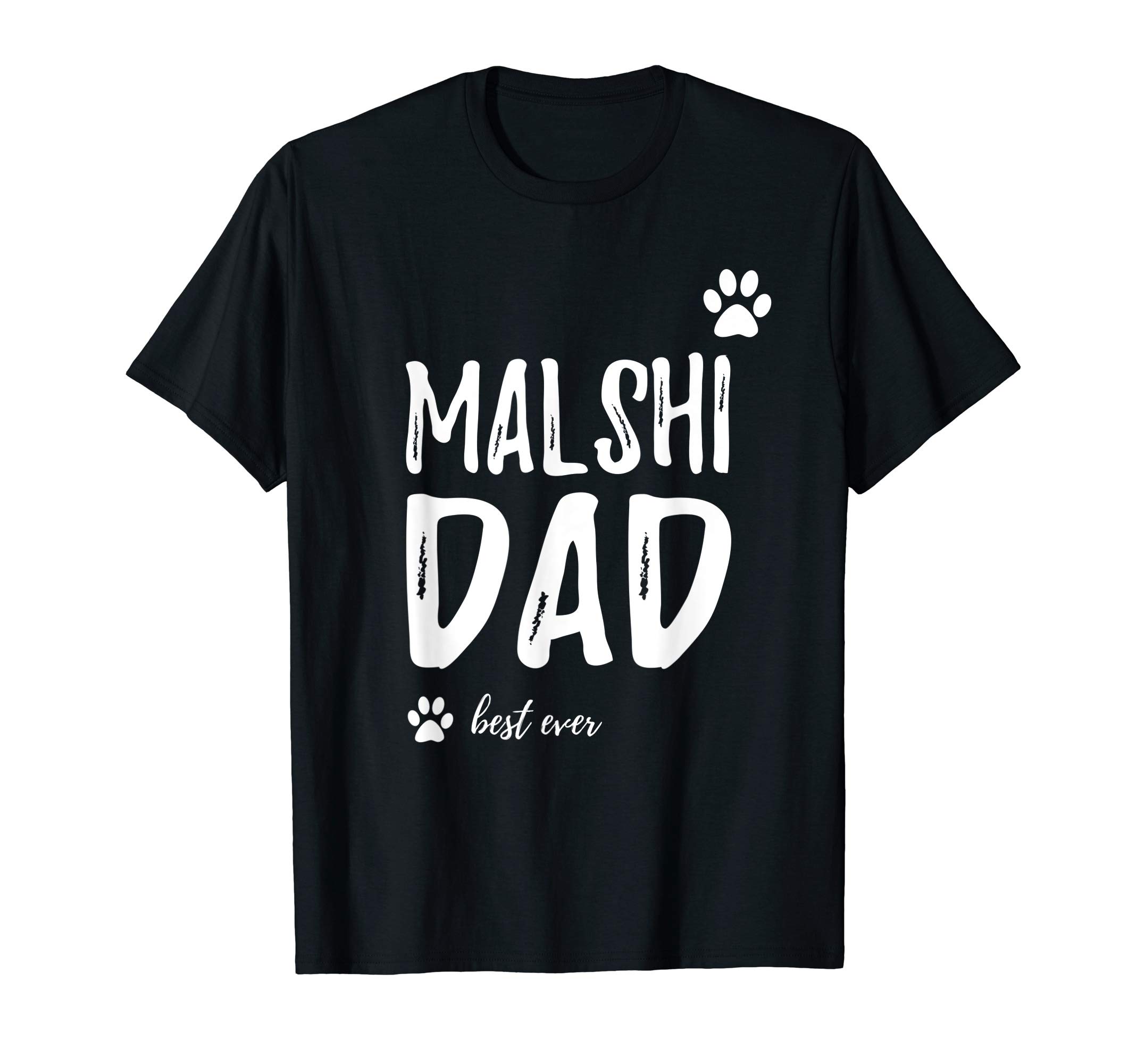 Malshi Dog Dad DesignsMalshi Dog Dad Best Ever Shirt Funny Gift Idea T-Shirt