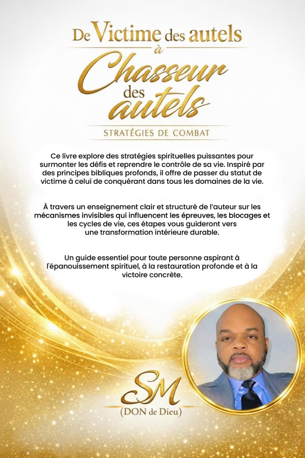 DE VICTIME DES AUTELS À CHASSEUR DES AUTELS