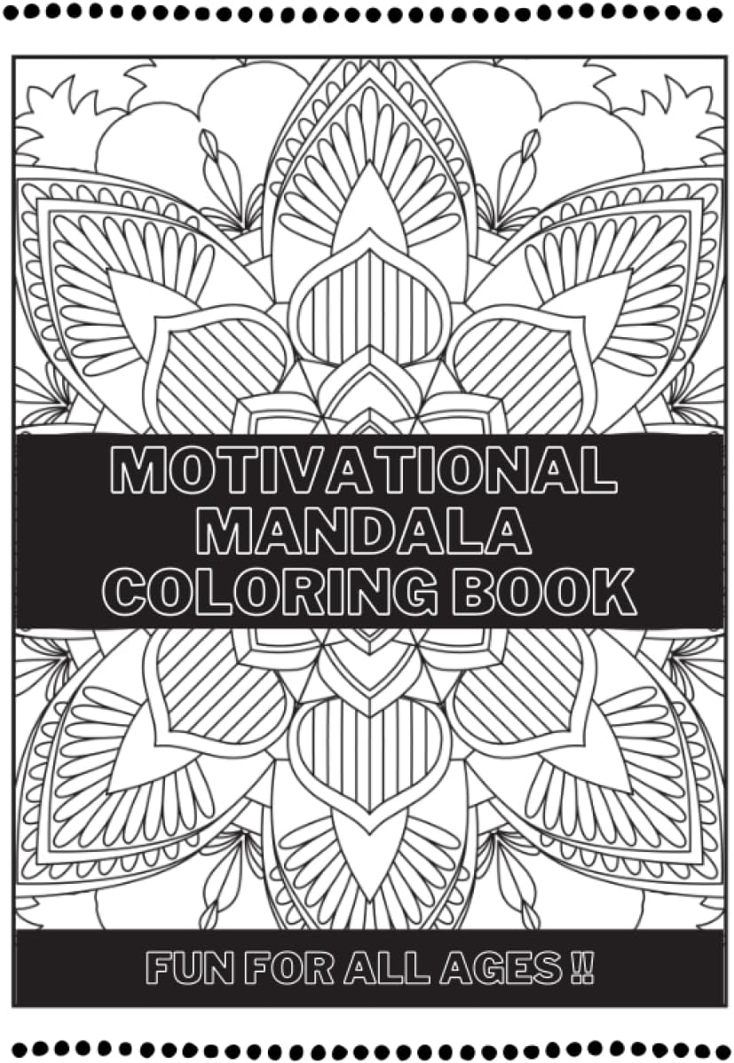 Motivational Mandala Coloring Book