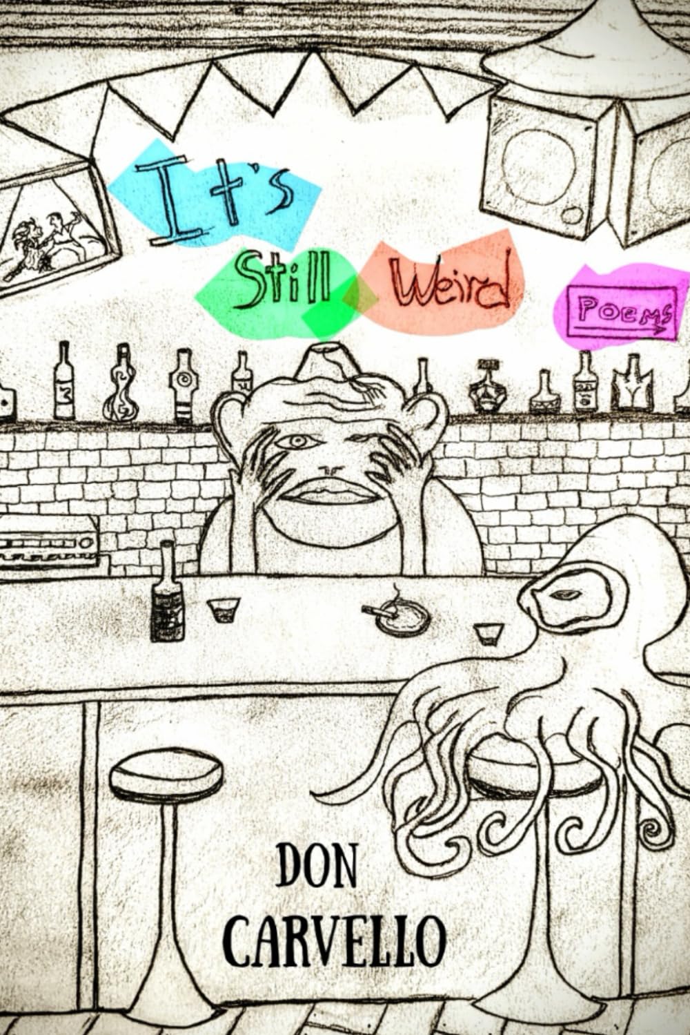 It's Still Weird: Poems