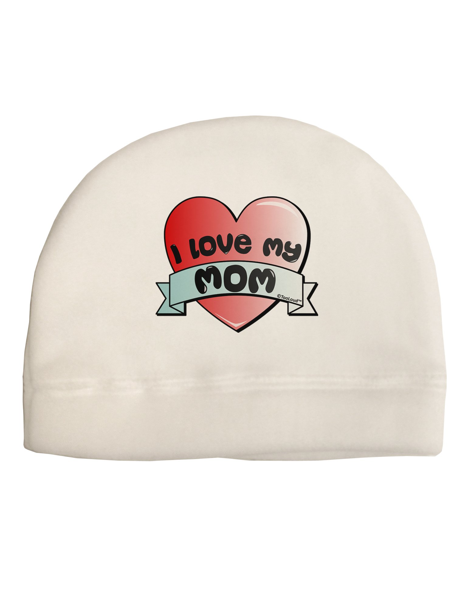 TOOLOUD I Love My Mom - Heart Banner Design Child Fleece Beanie Cap Hat White