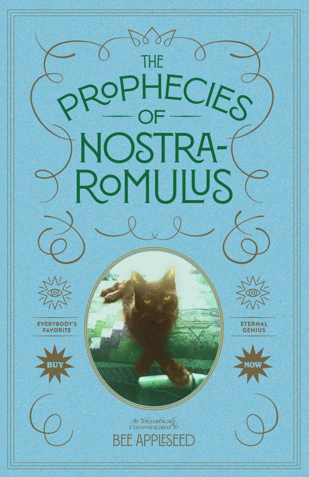 The Prophecies Of Nostra-Romulus (Lord Romulus The Great)