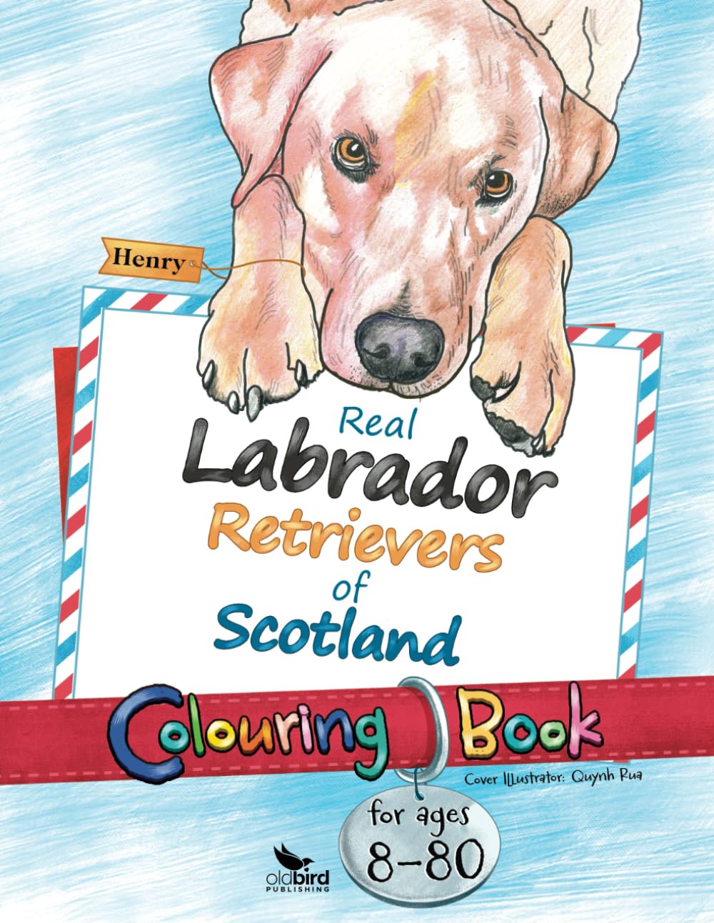 Real Labrador Retrievers of Scotland Colouring Book