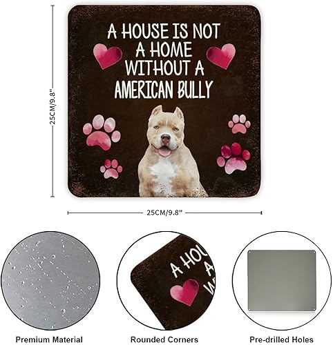 Miniatura 2 de Letrero de metal de hojalata con texto en inglés A House Is Not A Home Without A American Bully divertido letrero de perro vintage con cita