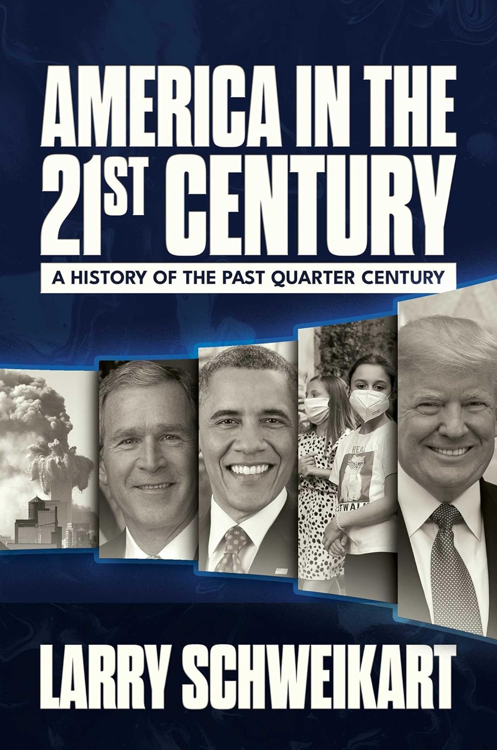 America in the 21st Century: A History of the Past Quarter Century      Hardcover – February 24, 2026