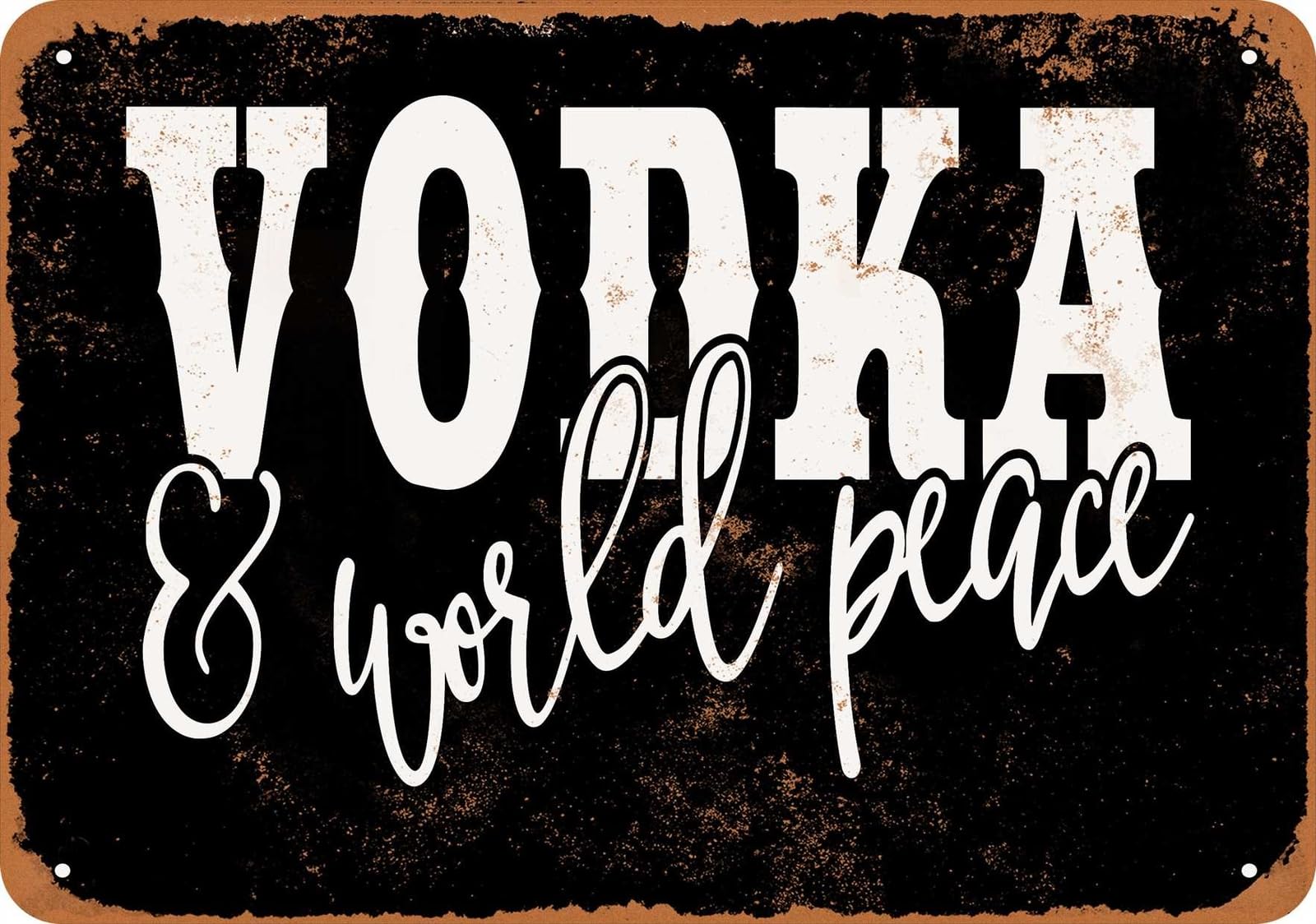 Miaomansenstore Metal Sign - Vodka And World Peace (Black) - Vintage Look Home Decor
