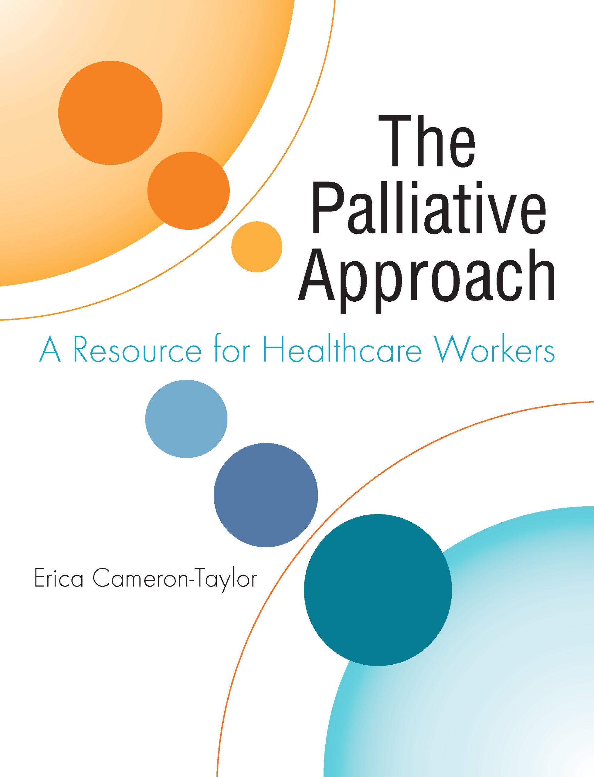 The Palliative Approach: A Resource for Healthcare Workers