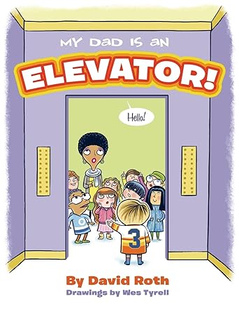My Dad is an Elevator