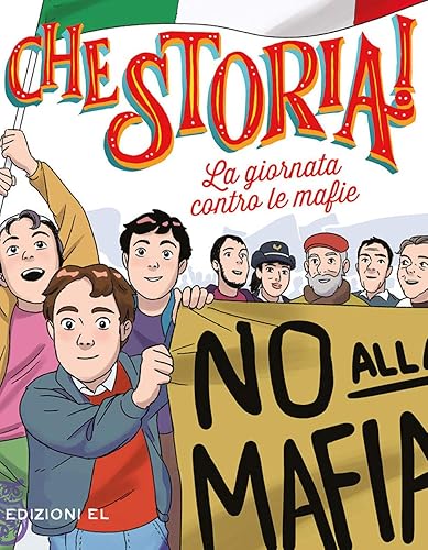 La giornata contro le mafie. Ediz. a colori