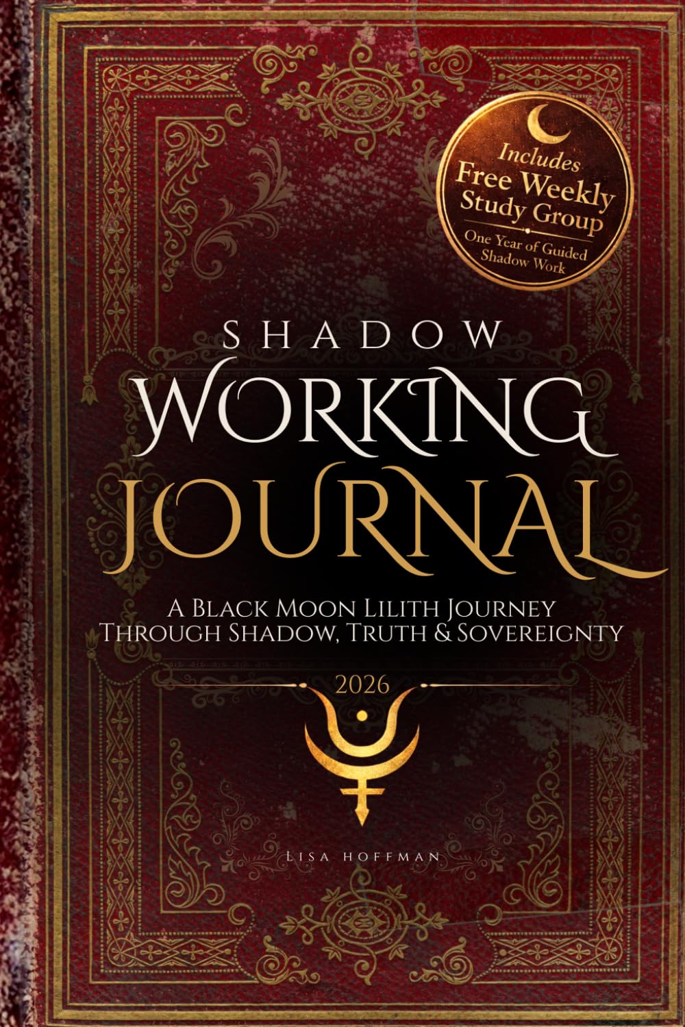 Shadow Working Journal: A Black Moon Lilith Journey Through Shadow, Truth & Sovereignty