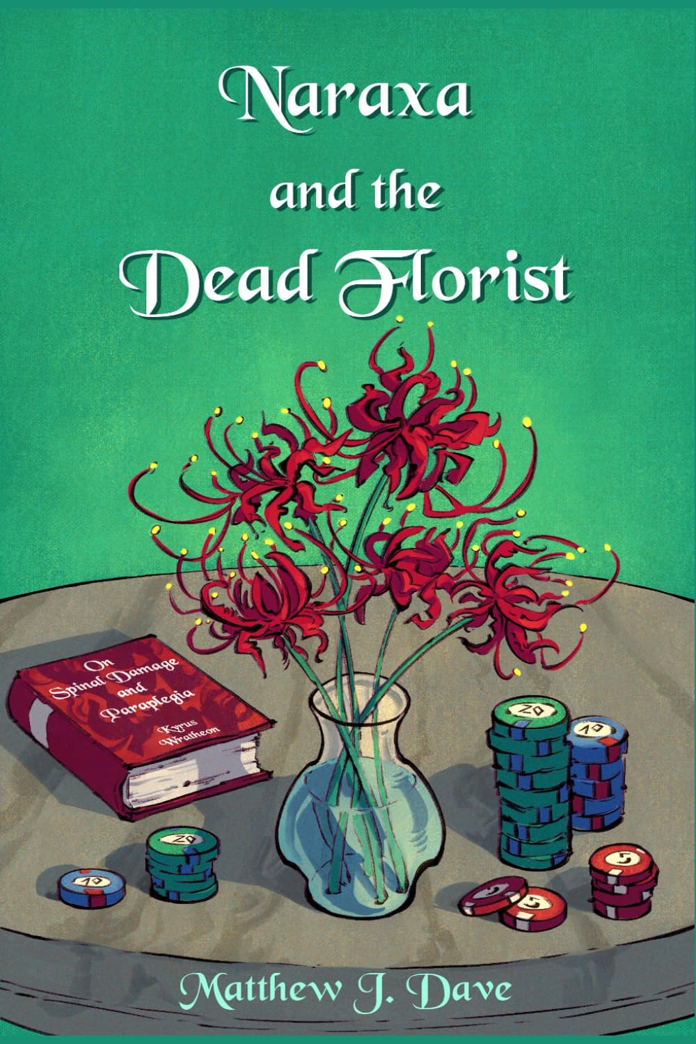 Naraxa and the Dead Florist: A Naraxa Novella (Stories of Segyai)