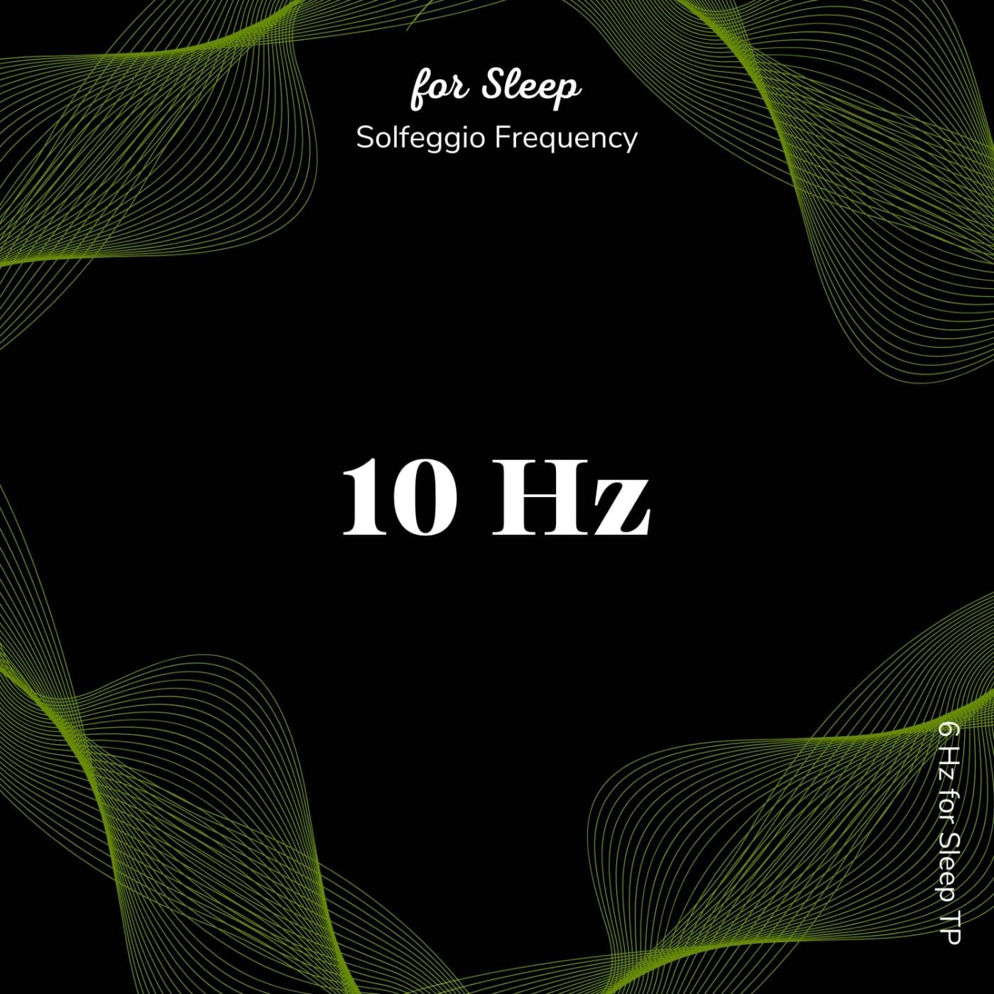 10 Hz for Sleep TP