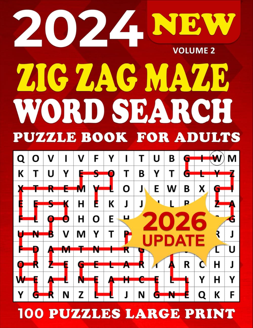 2024 Zig Zag Maze Word search Large Print: 100 Puzzles Large for Adults, Zig Zag Word Search Puzzle Book , Unique and Challenging Word Search ... 2 | (2026 Zig Zag Maze Word Search Large)