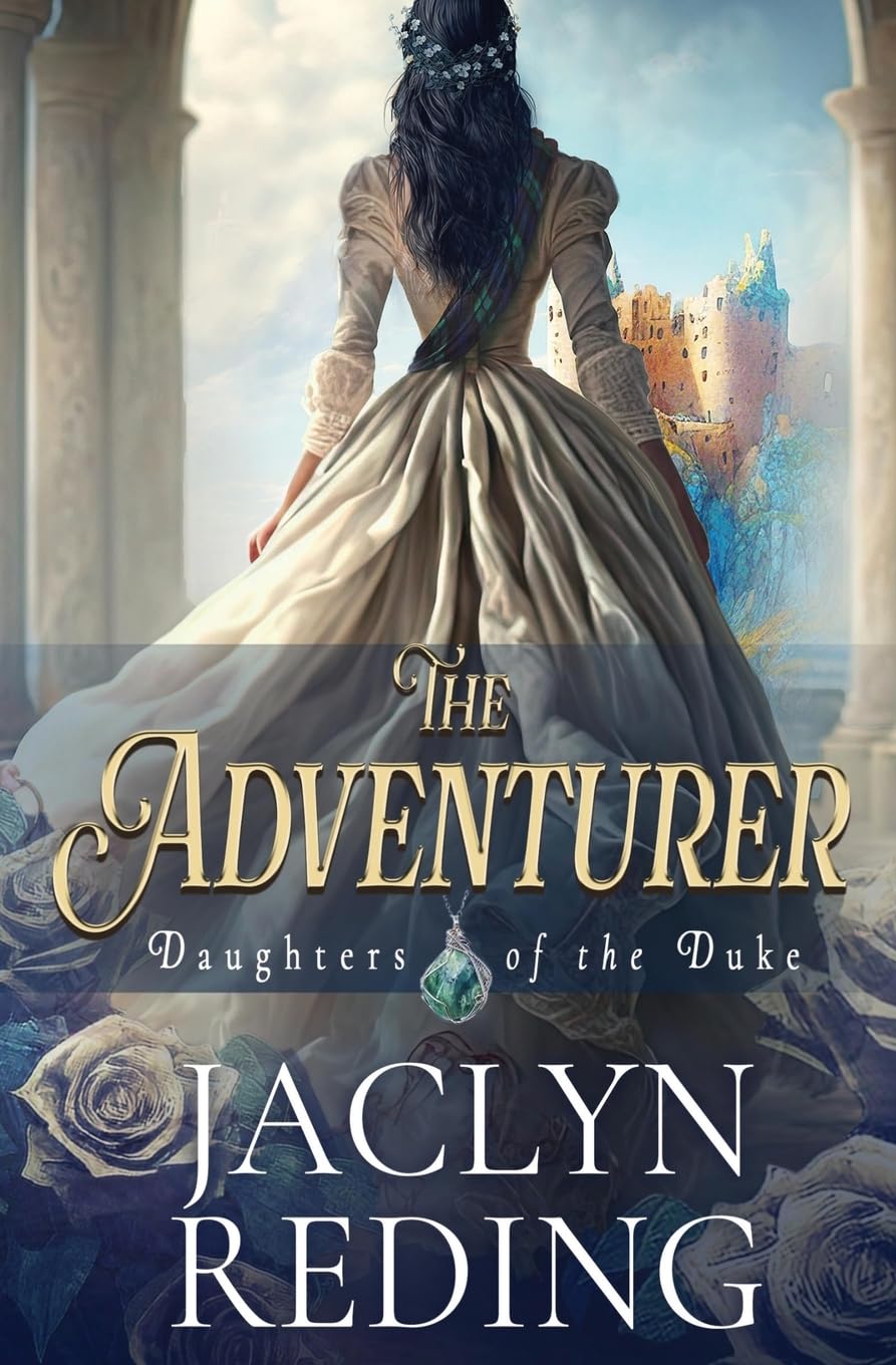The Adventurer: A Scottish Jacobite Historical Romance: 2 (Daughters of the Duke)