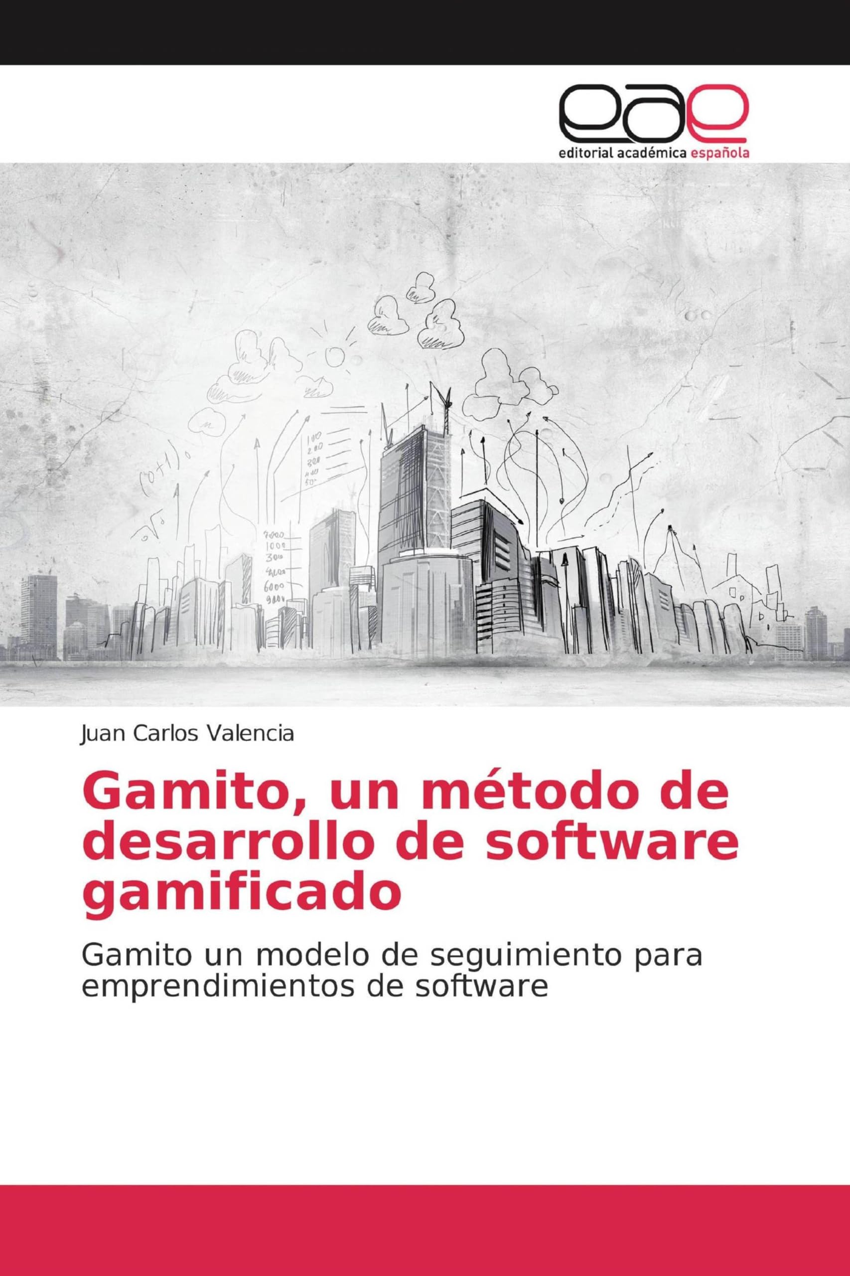 Gamito, un método de desarrollo de software gamificado: Gamito un modelo de seguimiento para emprendimientos de software
