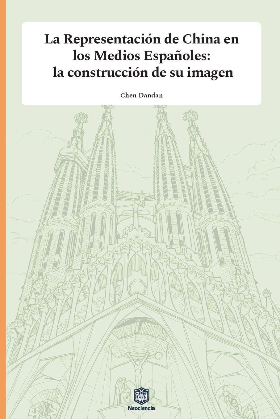 La Representación de China en los Medios Españoles: la construcción de su imagen