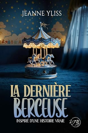 📖 La dernière berceuse - Un drame psychologique inspiré d'une histoire vraie