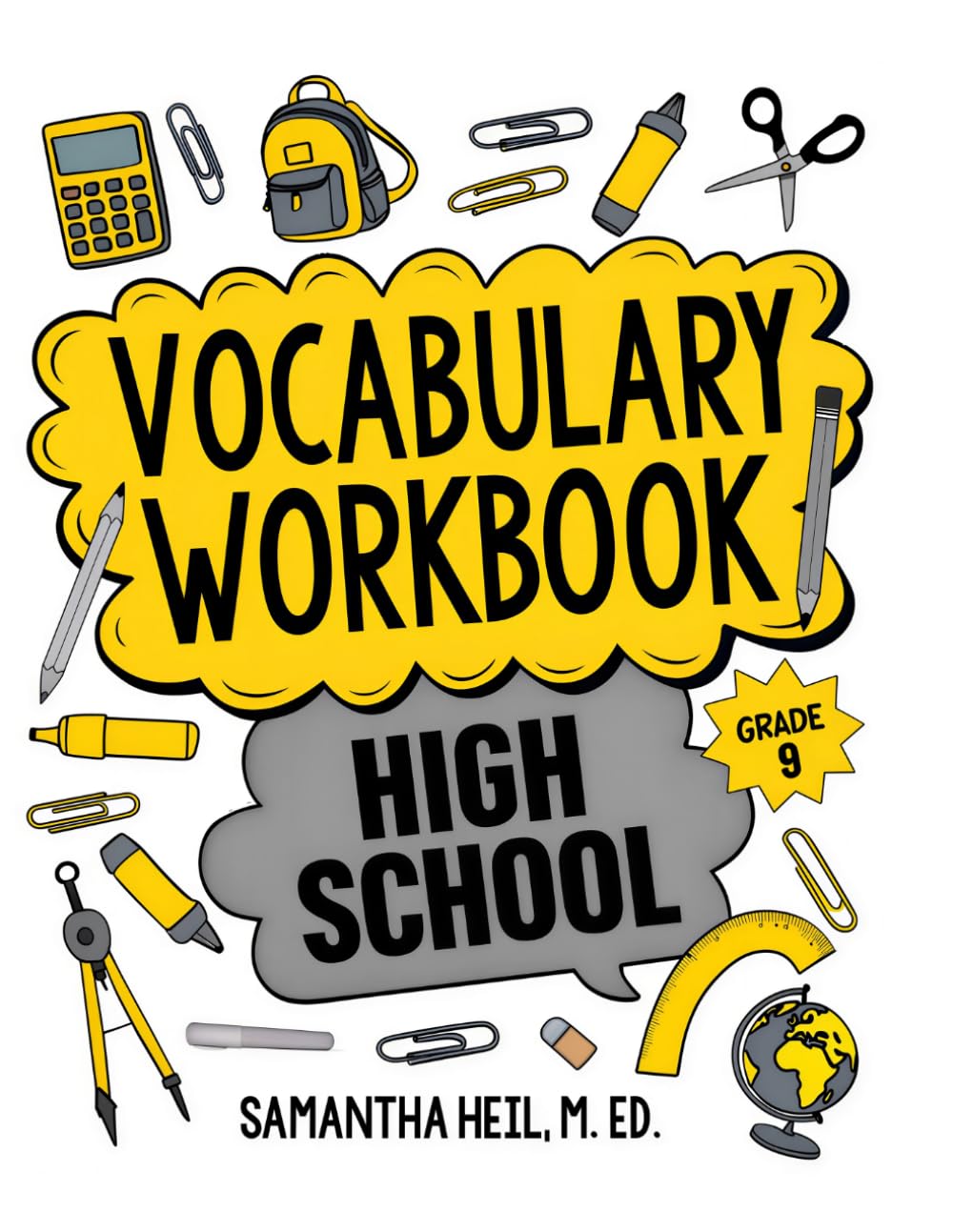 Vocabulary Workbook Middle School Grade 9: CCSS-Aligned Vocabulary Lessons with Context Clues, Word Parts, Figurative Language, and Academic Word Practice for High School Students