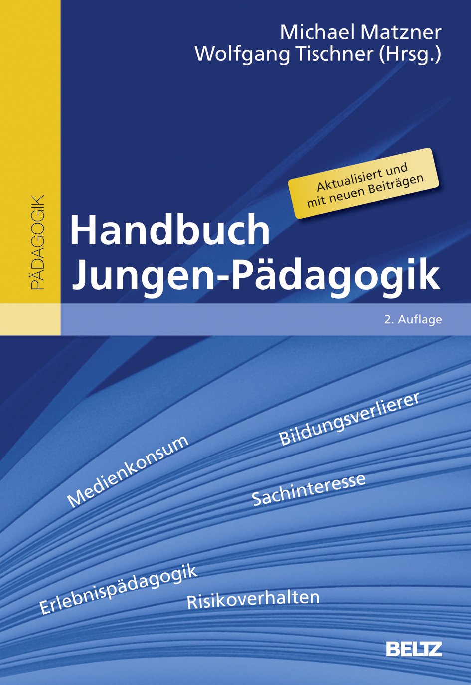 Handbuch Der Grundschulpädagogik Und Grundschuldidaktik Handbuch Jungen-Pädagogik (Beltz Handbuch) : Matzner, Michael, Tischner