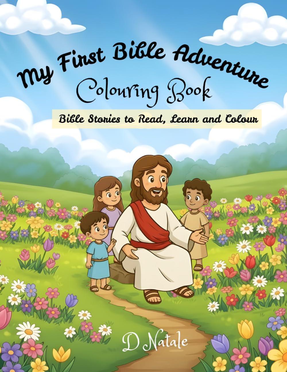 My First Bible Adventure Colouring Book: Bible Stories to Read, Learn and Colour