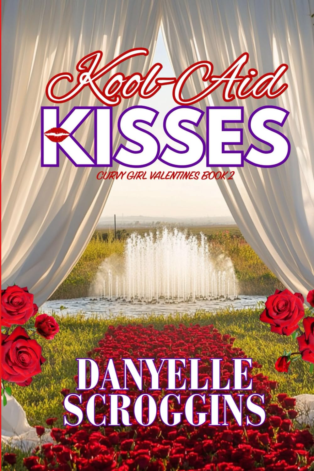 Kool-Aid Kisses: A Curvy Girl Second Chance Romance: A Curvy Girl Valentines Book 2