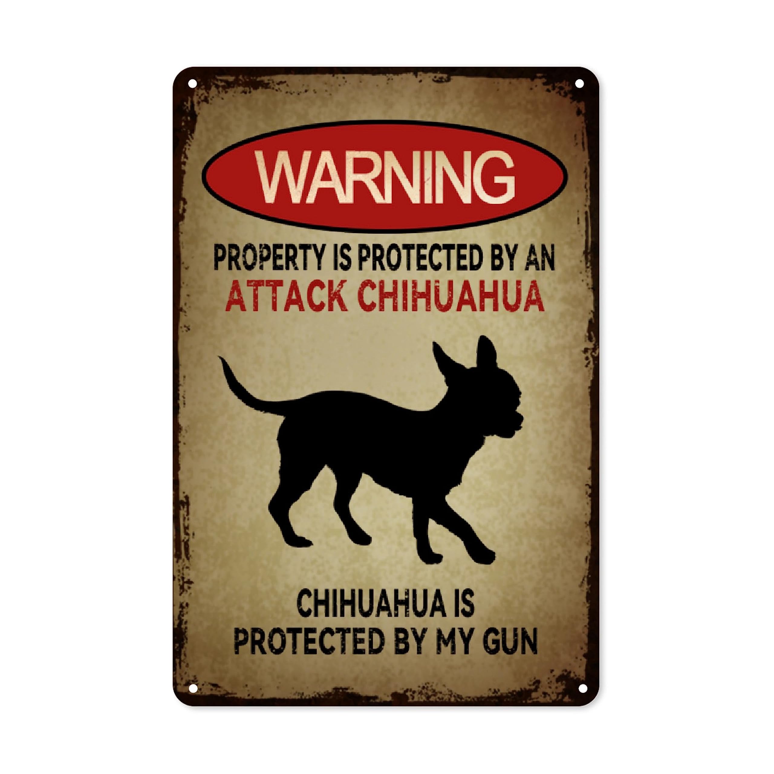 Vintage Funny Dog Metal Poster,Aluminum Warning Property Protected by Chihuahua Sign Wall Decor Art Poster Dog Lovers Gift 8x12 Inch