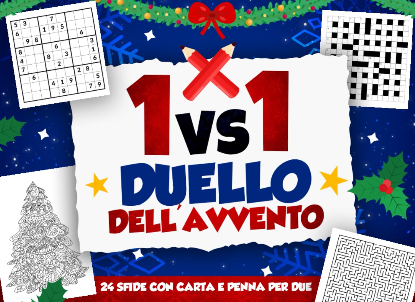 Duello dell’Avvento 1vs1 - 24 Sfide con Carta e Penna per Due: Calendario dell’Avvento Interattivo con Enigmi, Sfide e Risate | Perfetto come Regalo di Natale per Fratelli, Amici, Colleghi o Coppie