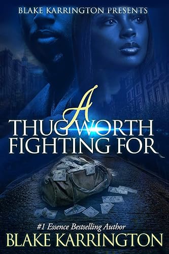A Thug Worth Fighting For: "A Urban Love Novella" (The Urban Love Series)