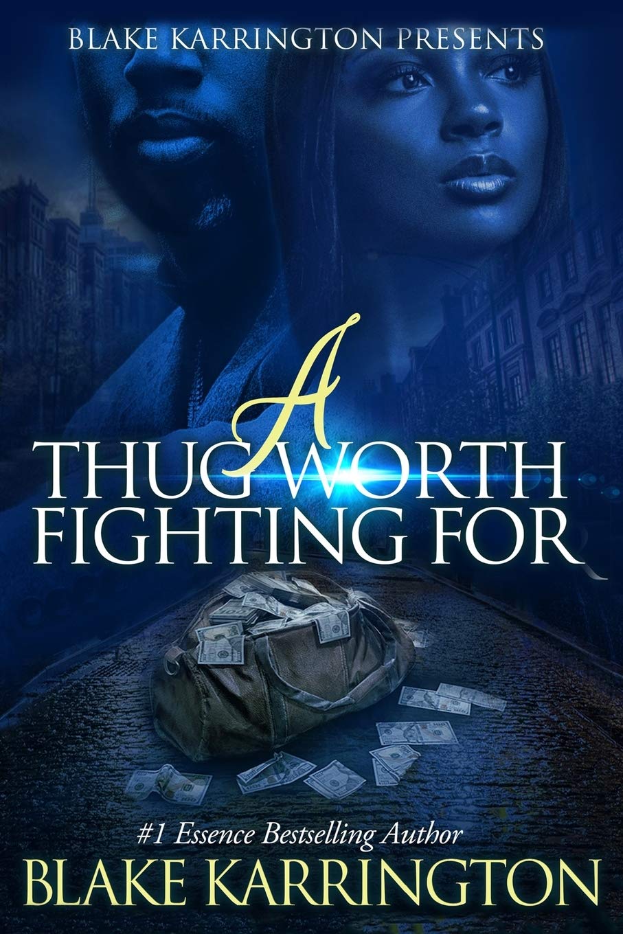 A Thug Worth Fighting For: "A Urban Love Novella": 1 (The Urban Love Series)