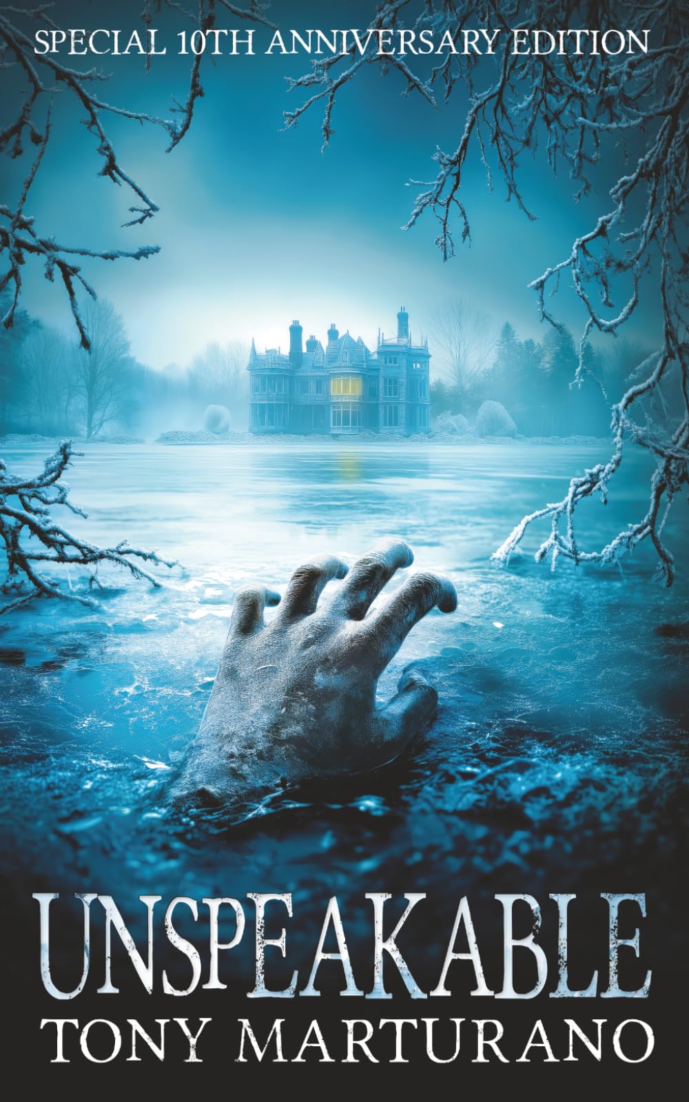 Unspeakable: Special Tenth Anniversary Edition