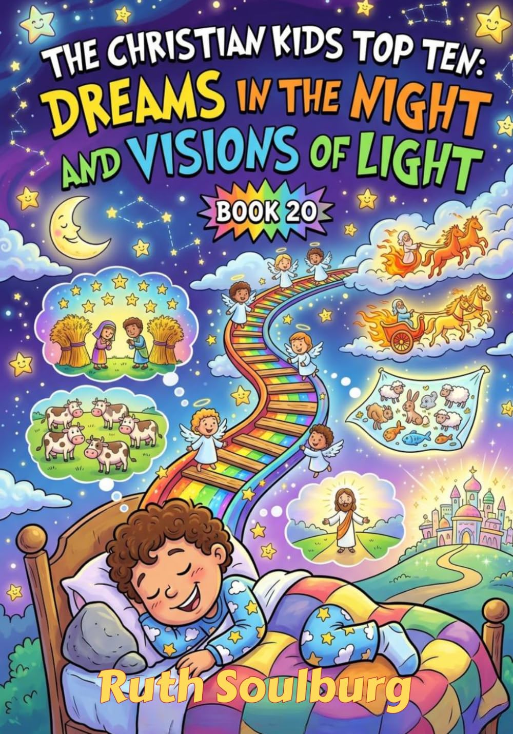 The Christian Kids Top Ten: Dreams in the Night and Visions of Light - Book 20