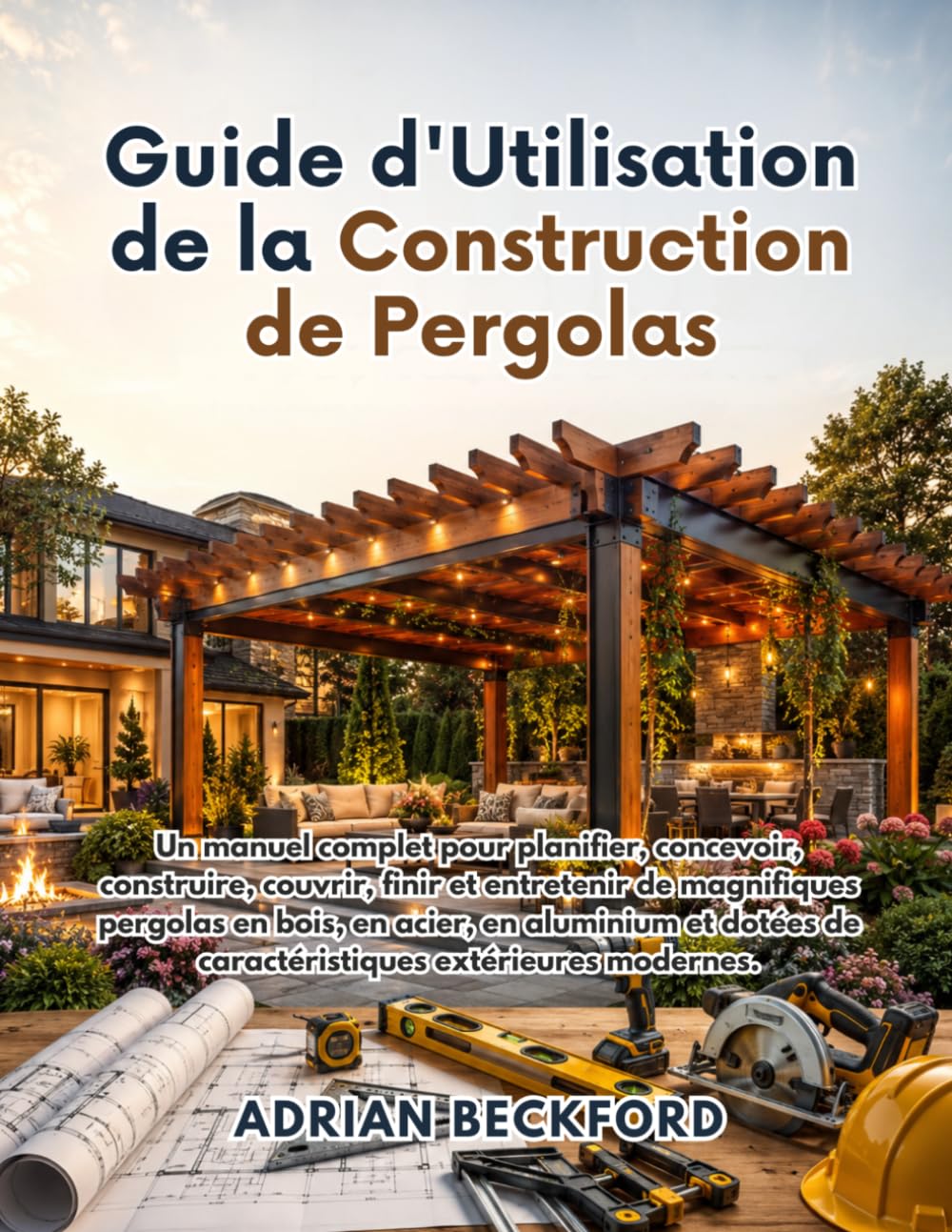 Guide d'Utilisation de la Construction de Pergolas