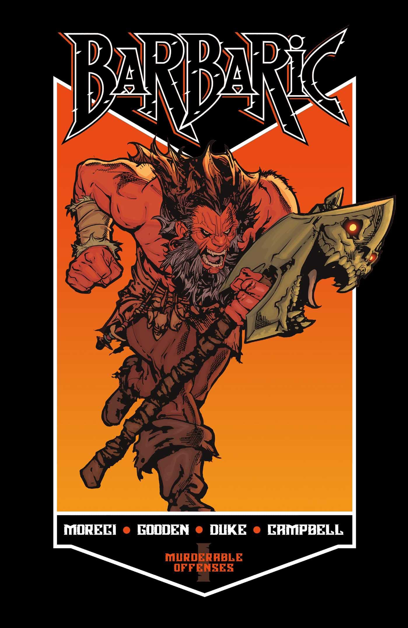 Barbaric Vol. 1: Murderable Offenses