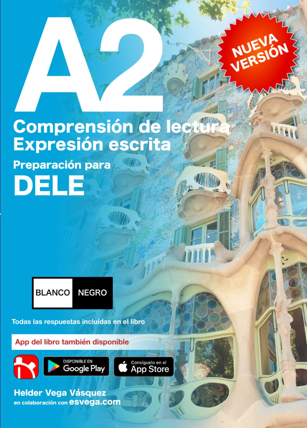 DELE A2 Preparación. Comprensión de lectura y Expresión escrita. BLANCO Y NEGRO: Claves incluidas