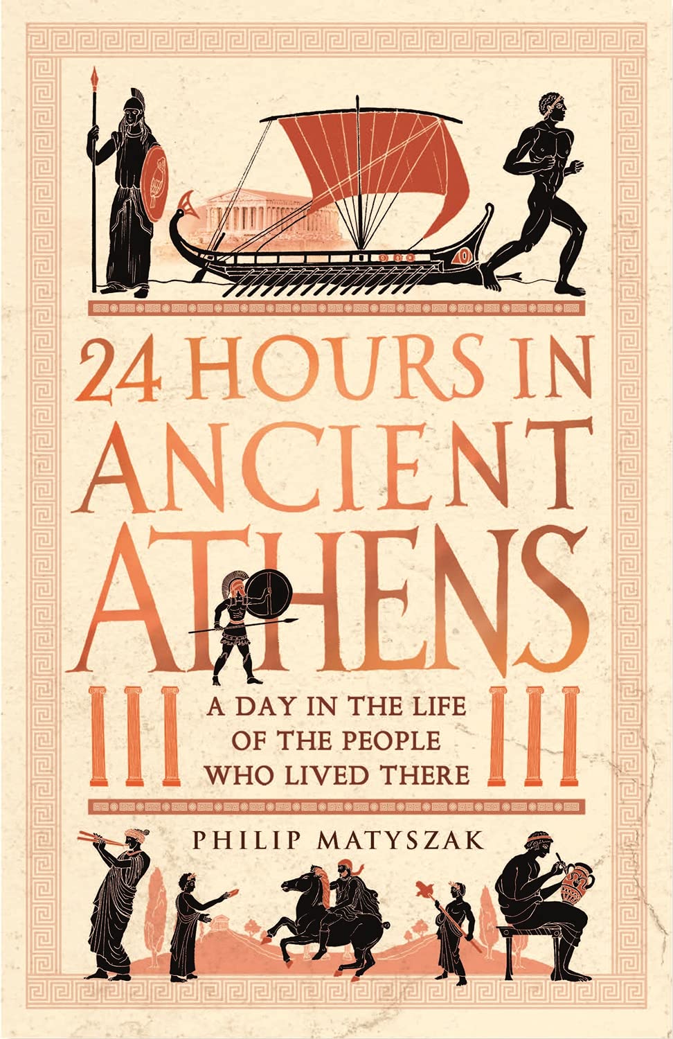 24 HOURS IN ANCIENT ATHENS: A DAY IN THE LIFE OF THE PEOPLE WHO LIVED THERE